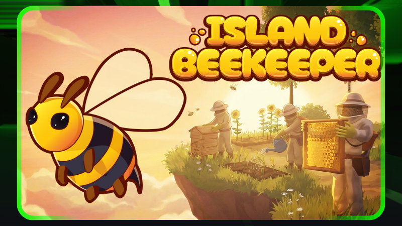 Island Beekeeper Gameplay Capsule