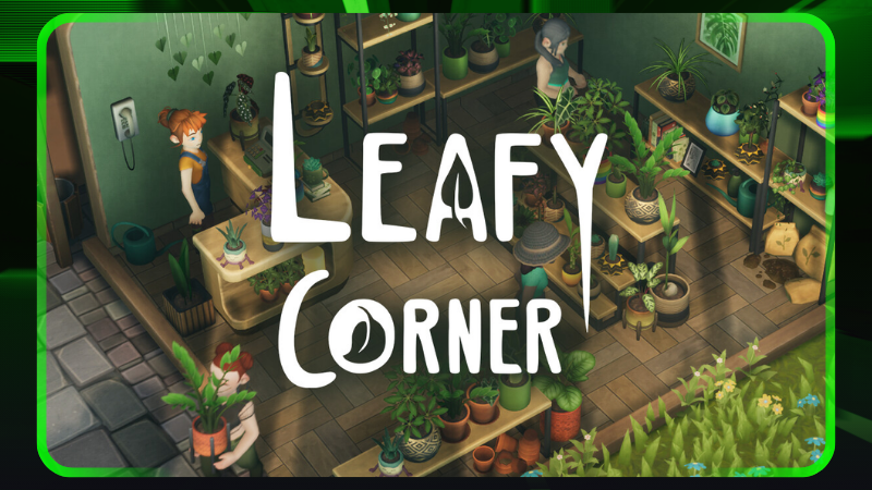 Leafy Corner Gameplay Capsule